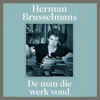 De man die werk vond - Herman Brusselmans