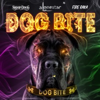 Dog Bite (feat. Snoop Dogg & Fire Raka)