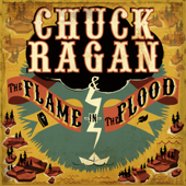 The Flame in the Flood - Chuck Ragan