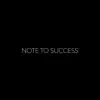 Note To Success - Single album lyrics, reviews, download