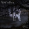 Monster I've Become - Single