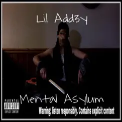 Mental Asylum by Lil Addy album reviews, ratings, credits