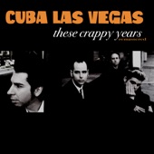 Cuba Las Vegas - Four Walls and a Bullet