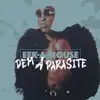 Stream & download Dem a Parasite - Single