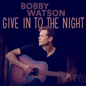 Bobby Watson - Give in to the Night - Line Dance Choreograf/in