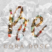 Cora Rose - Be