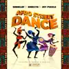 Afro Street Dance - Single album lyrics, reviews, download