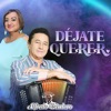 Déjate Querer - Single