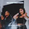 Slow Motion (feat. Baby Rich) - Single album lyrics, reviews, download