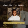 God Het 'n Behae (feat. Lebohang Kgapola) - Single
