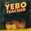 Yebo Teacher - Single