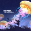 Ituana - It's My Life