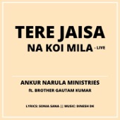 Tere Jaisa Na Koi Mila (feat. Brother Gautam Kumar) [Live Version] artwork