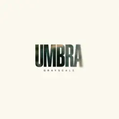 Umbra by Grayscale album reviews, ratings, credits