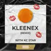 KLEENEX (feat. KC Star) - Single album lyrics, reviews, download