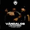 Vandalos (feat. Arnache, Kenedy & Lg Garcia) - Los Sapiens lyrics