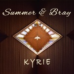 Summer & Bray - Kyrie