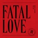 FATAL LOVE cover art