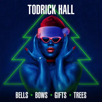 Bells, Bows, Gifts, Trees by Todrick Hall song reviws