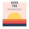 Over You (feat. Audrey Mary & Day Vee) - Single