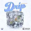 DRIP (feat. Fasscoupe) - Single album lyrics, reviews, download