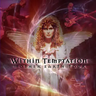 Mother Earth Tour (Live) by Within Temptation album reviews, ratings, credits