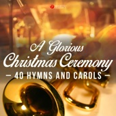 A Glorious Christmas Ceremony (40 Hymns and Carols) artwork