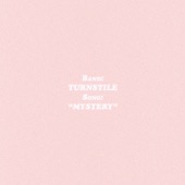 MYSTERY by Turnstile