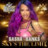 WWE: Sky’s the Limit (Sasha Banks) - Single