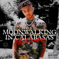 Moonwalking in Calabasas (YG Remix) - Single