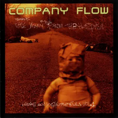 Little Johnny from the Hospitul: Breaks and Instrumentals, Vol. 1 - Company Flow