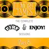 The Complete Fire & Enjoy Sessions, Pt. 3 album lyrics, reviews, download