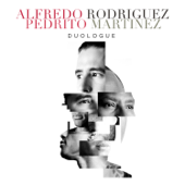 Duologue - Alfredo Rodriguez & Pedrito Martinez