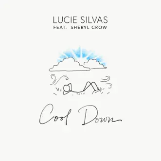 Cool Down (feat. Sheryl Crow) - Single by Lucie Silvas album reviews, ratings, credits