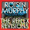 Róisín Murphy - Incapable (The Reflex Revision)