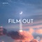 Film Out artwork