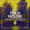 Tech House Amsterdam 2018 album lyrics, reviews, download