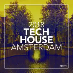 Tech House Amsterdam 2018 by Tech House album reviews, ratings, credits
