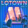 LoTown Vol. 1