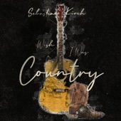 Wish I Was Country artwork