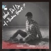 What Do I Do With a Broken Heart? (Acoustic Version) - Single