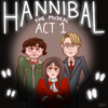 Hannibal the Musical: Act 1 - Seahorse Trash