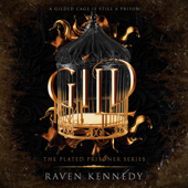 Gild: The Plated Prisoner Series (Unabridged) - Raven Kennedy Cover Art