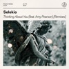 Thinking About You (feat. Amy Pearson) [Remixes] - EP