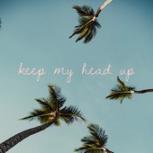 Keep My Head Up artwork