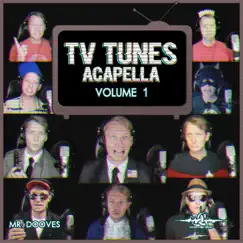 TV Tunes Acapella, Vol. 1 by Mr Dooves album reviews, ratings, credits