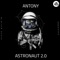 Astronaut 2.0 - Antony lyrics