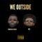 We Outside (feat. Keak Da Sneak) - Single
