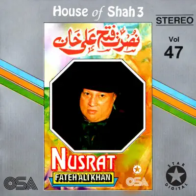 House Of Shah 3, Vol. 47 - Nusrat Fateh Ali Khan