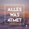 Alles was atmet - Single